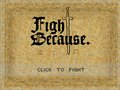 Fight, Because.