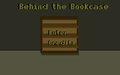 Behind the Bookcase