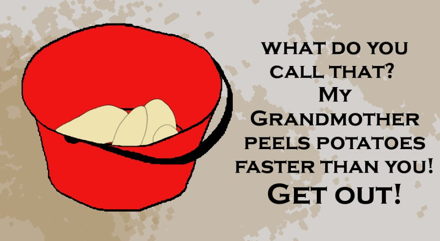 You only get one... Potato Peeler!