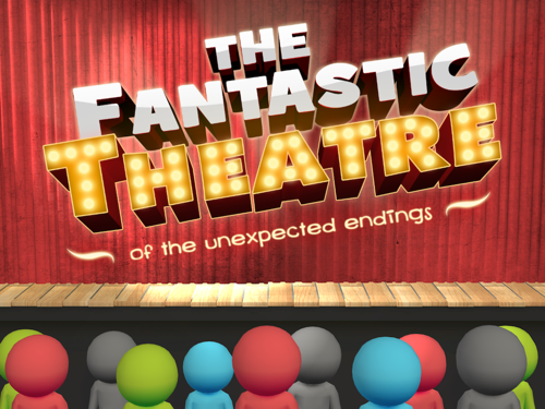 The Fantastic Theatre Of Unexpected Endings