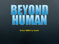 Beyond Human