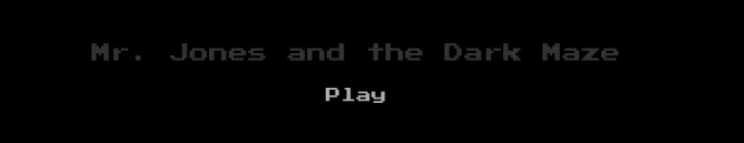 Mr. Jones and the Dark Maze