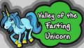 Valley of the Farting Unicorn