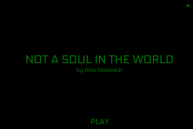 Not A Soul in the World