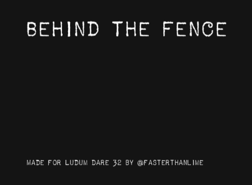 Behind the Fence