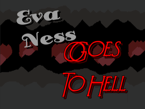 Eva Ness goes to Hell