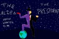 The Alien Who Wanted To Be The President