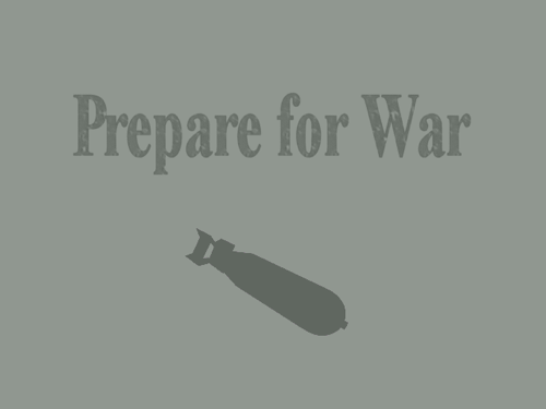 Prepare for War