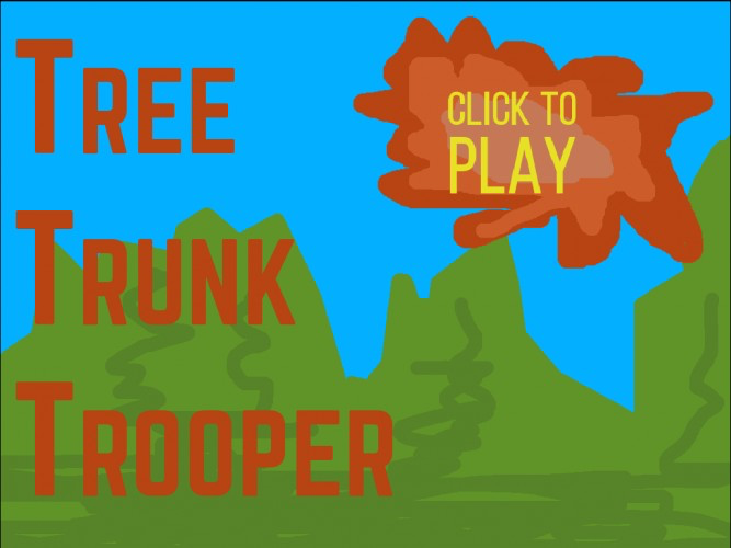 Tree Trunk Trooper