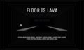 Floor is Lava