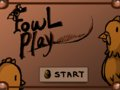 FowL Play