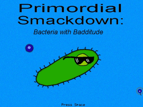 Primordial Smackdown: Bacteria with Badditude