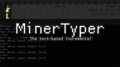 MinerTyper