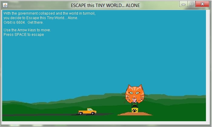 Escape this Tiny World Alone