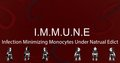 I.M.M.U.N.E - Infection Minimizing Monocyte Under Natrual Edict