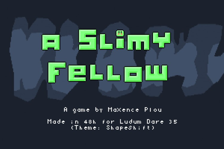 A Slimy Fellow