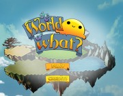The World of What?