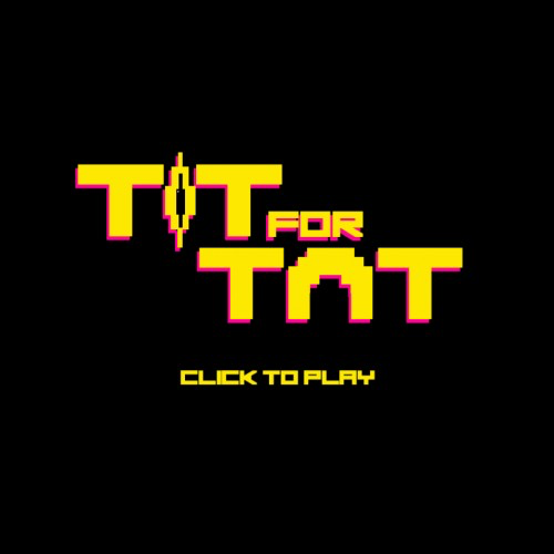 TIT for TAT