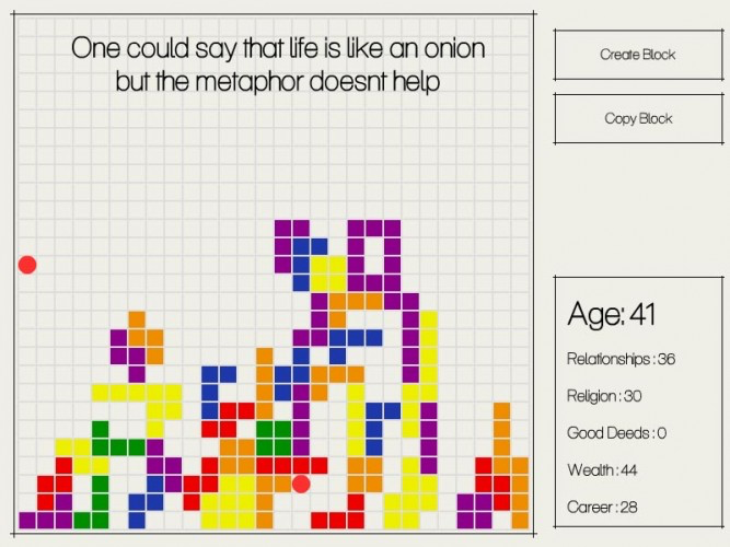 Life: The Cynical-Hipster-Tetris Version