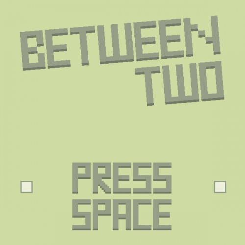 Between Two