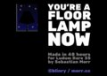 You're a Floor Lamp Now