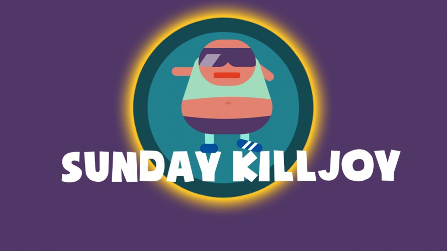 Sunday Killjoy