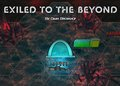 Exiled to the Beyond