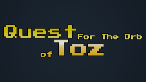 Quest For The Orb of Toz
