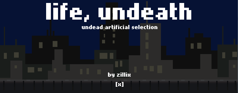 life, undeath