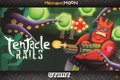 Tentacle Rails