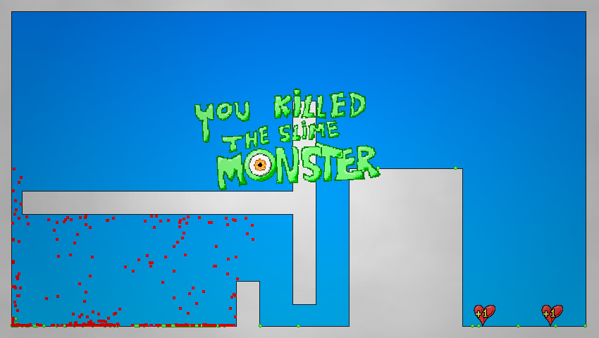 You must kill the slime monster