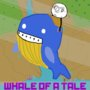 WHALE of a TALE