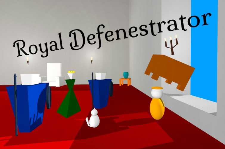 Royal Defenestrator