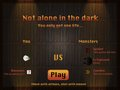 Not Alone in the Dark