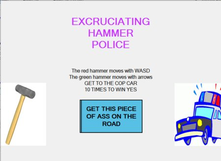 Excruciating Police Hammer