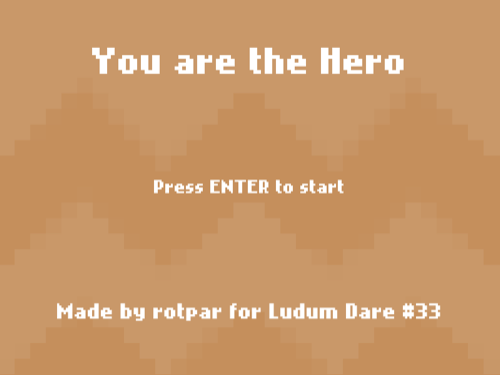 You are the Hero