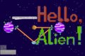 Hello, Alien!