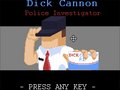 Dick Cannon: Police Investigator