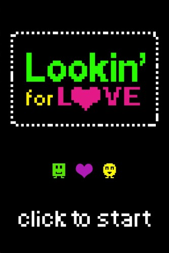 Lookin for Love <3