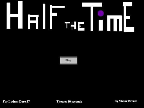 Half the Time
