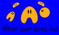When gums go out
