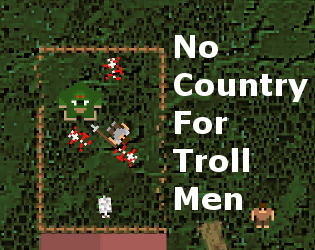 No Country for Troll Men