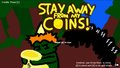 Stay Away From My Coins!