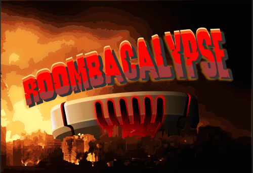 Roombacalypse