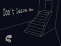 Don't Leave Me