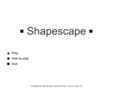 Shapescape