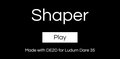 Shaper