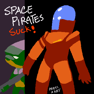 Space Pirates Suck!