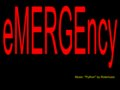 eMERGEncy