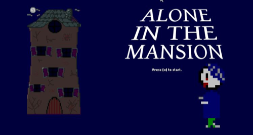 Alone in the Mansion